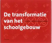 Omslag van De transformatie van het schoolgebouw