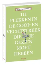Omslag van 111 plekken in de Gooi- en Vechtstreek die je gezien moet hebben