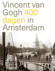 Omslag van Vincent van Gogh 400 dagen in Amsterdam