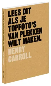 Omslag van Lees dit als je topfoto's van plekken wilt maken