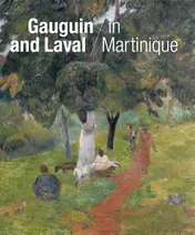 Omslag van Gauguin and Laval in Martinique