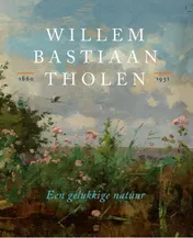 Omslag van Willem Bastiaan Tholen - Een gelukkige natuur
