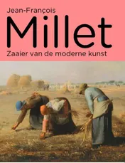 Omslag van Jean-Francois Millet - Zaaier van de moderne kunst