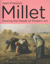 Omslag van Jean-Francois Millet - Sowing the Seeds of Modern Art