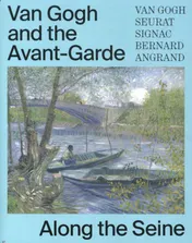Omslag van Van Gogh and the Avant-Garde - Along the Seine
