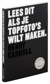 Omslag van Lees dit als je topfoto's wilt maken