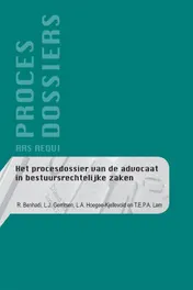 Omslag van Het procesdossier van de advocaat in bestuursrechtelijke zaken