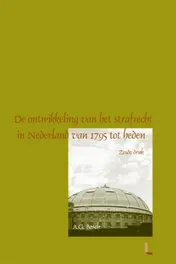 Omslag van De ontwikkeling van het strafrecht in Nederland van 1795 tot heden