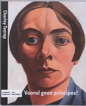 Omslag van Vooral geen principes! : Charley Toorop