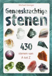 Omslag van Geneeskrachtige stenen - 430 stenen van A tot Z