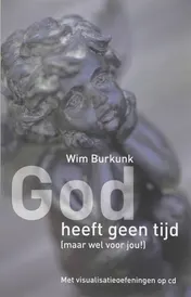 Omslag van God heeft geen tijd (maar wel voor jou!)