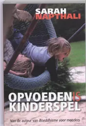 Omslag van Opvoeden is kinderspel