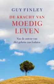 Omslag van De kracht van moedig leven