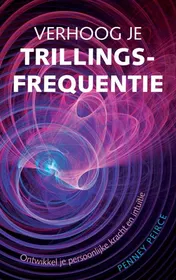 Omslag van Verhoog je trillingsfrequentie