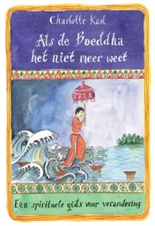 Omslag van Als de Boeddha het niet meer weet