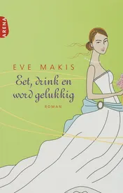 Omslag van Eet, drink en word gelukkig