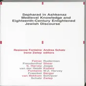 Omslag van Sepharad in Ashkenaz Medieval Knowledge and Eighteenth-Century Englightened Jewish Dicourse