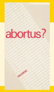 Omslag van Abortus. Waarom?