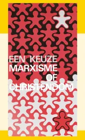 Omslag van Een keuze marxisme of christendom