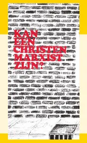 Omslag van Kan een christen marxist zijn?