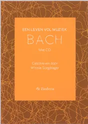 Omslag van Een leven vol muziek. BACH met CD