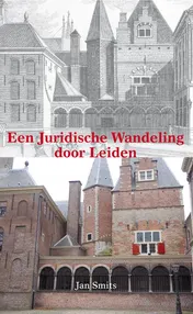 Omslag van Een Juridische Wandeling door Leiden