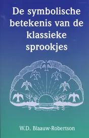 Omslag van De symbolische betekenis van de klassieke sprookjes