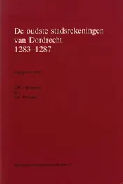 Omslag van De oudste stadsrekeningen van Dordrecht 1283-1287