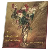 Omslag van Het schilderend mediumschap van Jozef Rulof