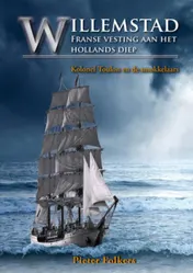 Omslag van Willemstad Franse vesting aan het Hollands Diep