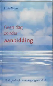 Omslag van Geen dag zonder aanbidding
