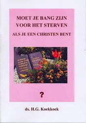Omslag van Moet je bang zijn voor het sterven als je een christen bent?