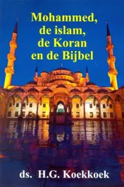 Omslag van Mohammed, de islam, de koran en de Bijbel
