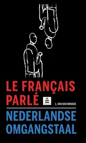 Omslag van Le français parlé-Nederlandse omgangstaal