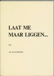Omslag van Laat me maar liggen...