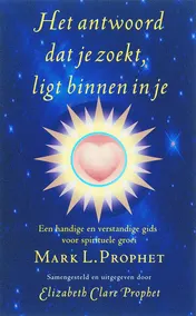 Omslag van Het antwoord dat je zoekt, ligt binnen in je