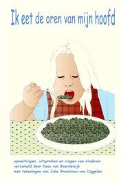Omslag van Ik eet de oren van mijn hoofd