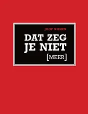 Omslag van Dat zeg je niet [meer]