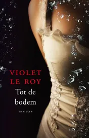 Omslag van Tot de bodem