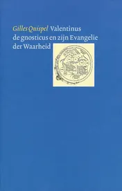 Omslag van Valentinus de gnosticus en zijn evangelie der waarheid