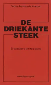 Omslag van De driekante steek El sombrero de tres picos