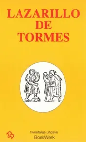 Omslag van Het leven van Lazarillo de Tormes en zijn voorspoed en tegenslagen La vida de Lazarillo de Tormes y de sus fortunas y adversidades