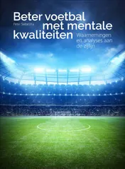 Omslag van Beter voetbal met mentale kwaliteiten