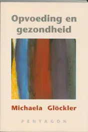 Omslag van Opvoeding en gezondheid