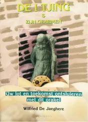 Omslag van De I Tjing en zijn geheimen