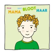 Omslag van Mijn mama heeft bloot haar