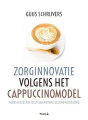 Omslag van Zorginnovatie volgens het cappuccinomodel
