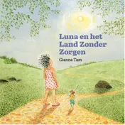Omslag van Luna en het Land Zonder Zorgen