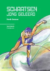 Omslag van Schaatsen jong geleerd