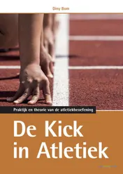 Omslag van De kick in atletiek